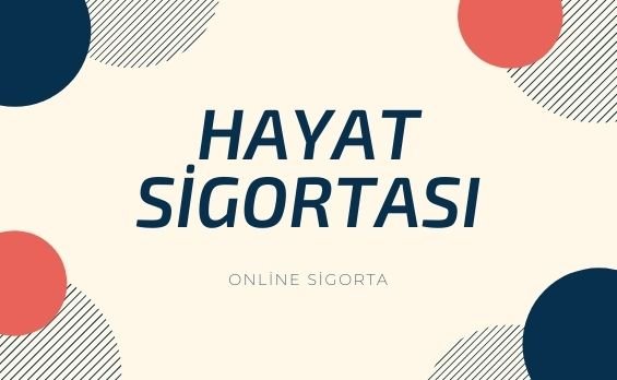 En Uygun Hayat Sigortası Fiyatları